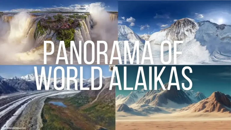 Panorama of World Alaikas