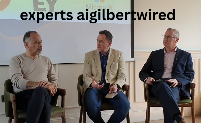 experts aigilbertwired
